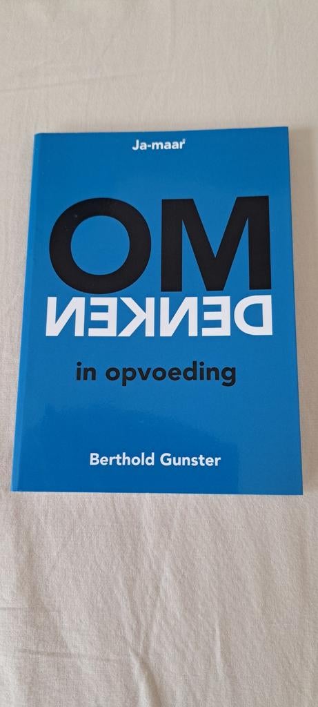 Omdenken in opvoeding - Berthold Gunster, Ophalen of Verzenden, Zo goed als nieuw, Berthold Gunster