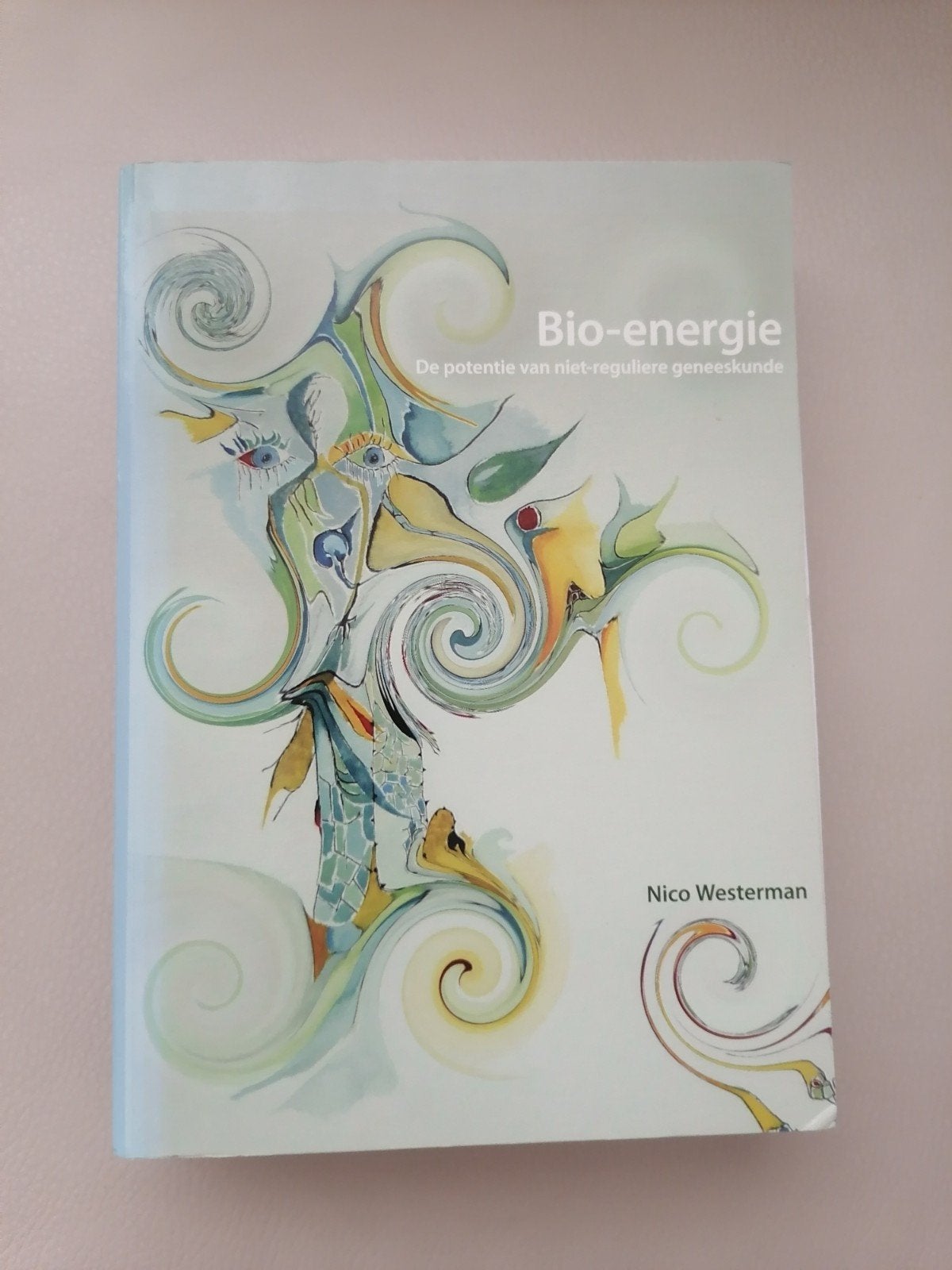 Bio-energie: De potentie van niet-reguliere geneeskunde, Boeken, Ophalen of Verzenden, Gelezen, Overige onderwerpen, Achtergrond en Informatie