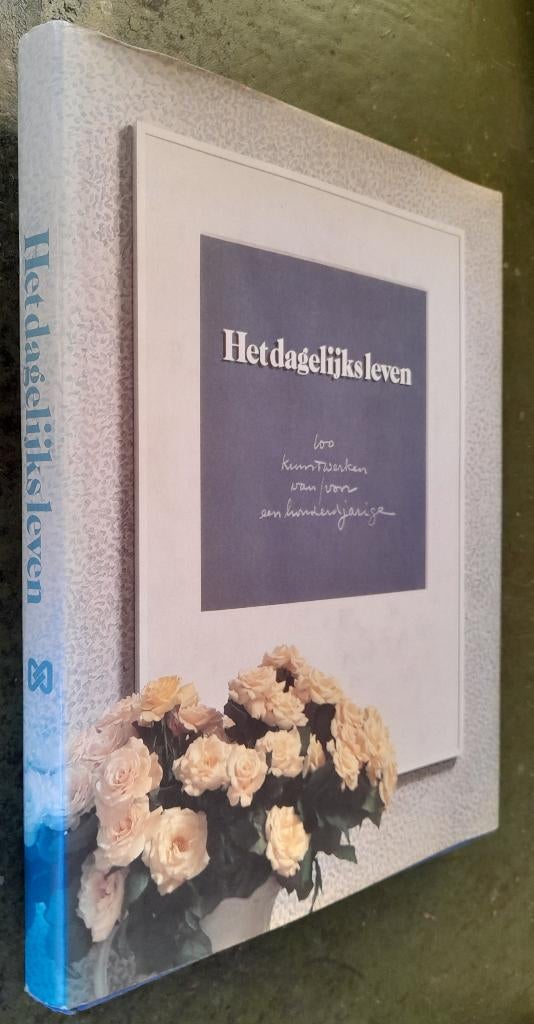 Het dagelijks leven. Kunstwerken van een 100 jarige. (AH), Verzenden, Zo goed als nieuw