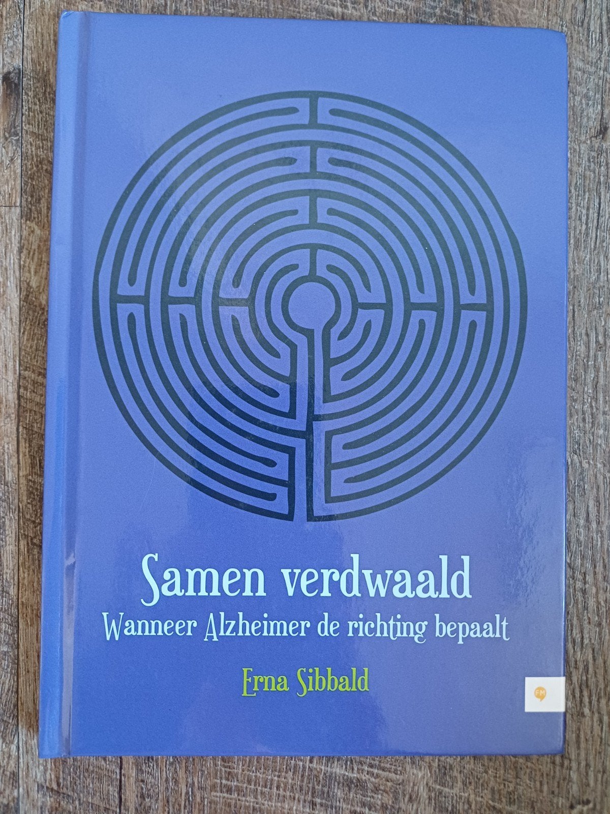 Samen verdwaald: Wanneer Alzheimer de richting bepaalt, Ophalen of Verzenden, Zo goed als nieuw, Erna Sibbald