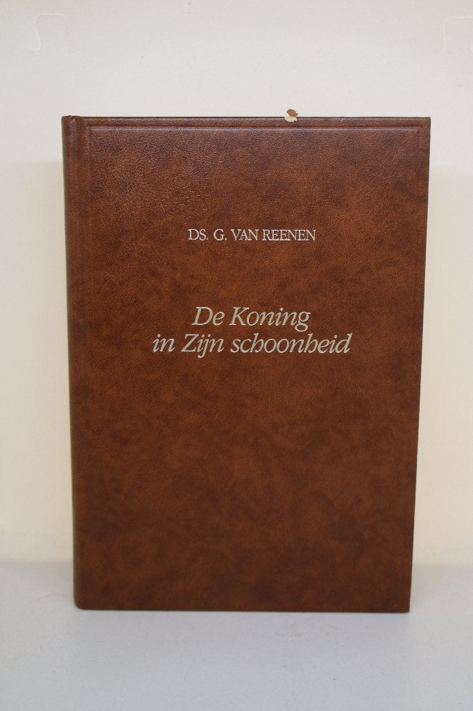De Koning in Zijn schoonheid - G. van Reenen, Ophalen of Verzenden, Gelezen