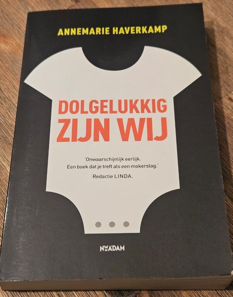 Annemarie Haverkamp - Dolgelukkig zijn wij, Ophalen of Verzenden, Zo goed als nieuw, Annemarie Haverkamp