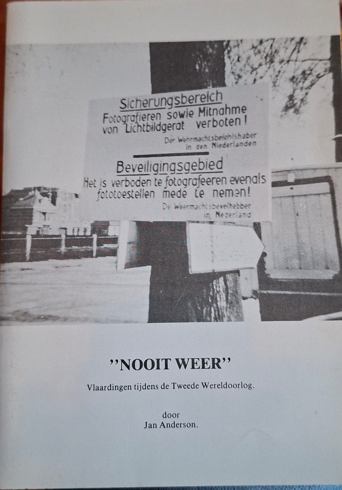 NOOIT WEER: Vlaardingen tijdens de Tweede Wereldoorlog, Boeken, Ophalen of Verzenden, Algemeen, Jan Anderson, Tweede Wereldoorlog
