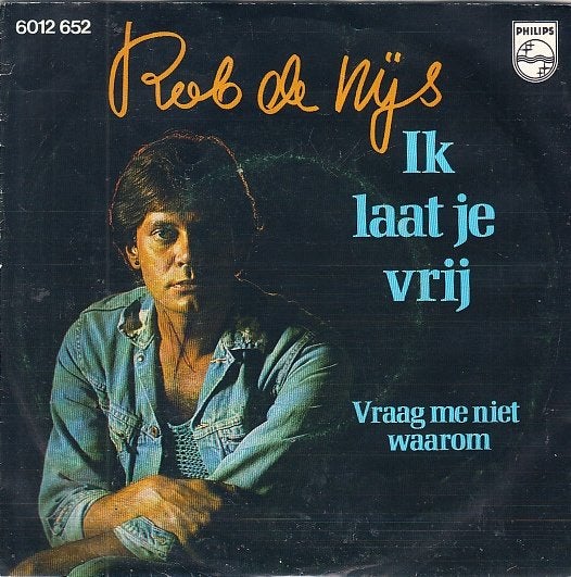 rob de nijs - ik laat je vrij  (1976 / nlpop), 7 inch, Ophalen of Verzenden, Pop, Fotohoes