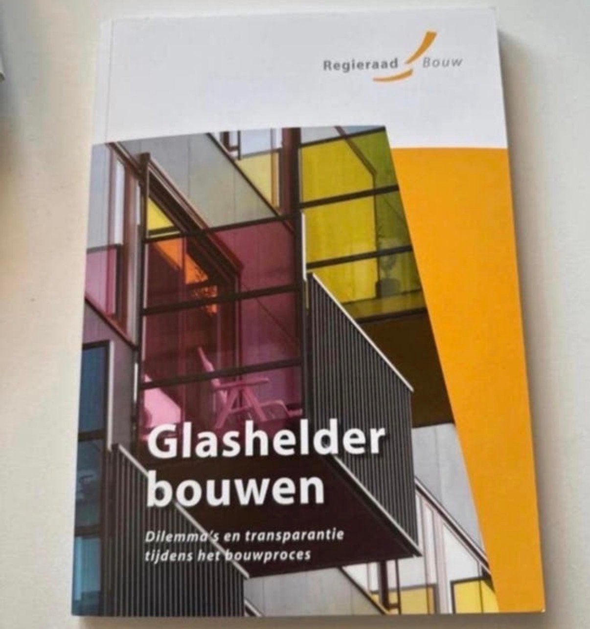 Glashelder Bouwen: Transparantie in het bouwproces, Boeken, Techniek, Ophalen of Verzenden, Gelezen, Bouwkunde