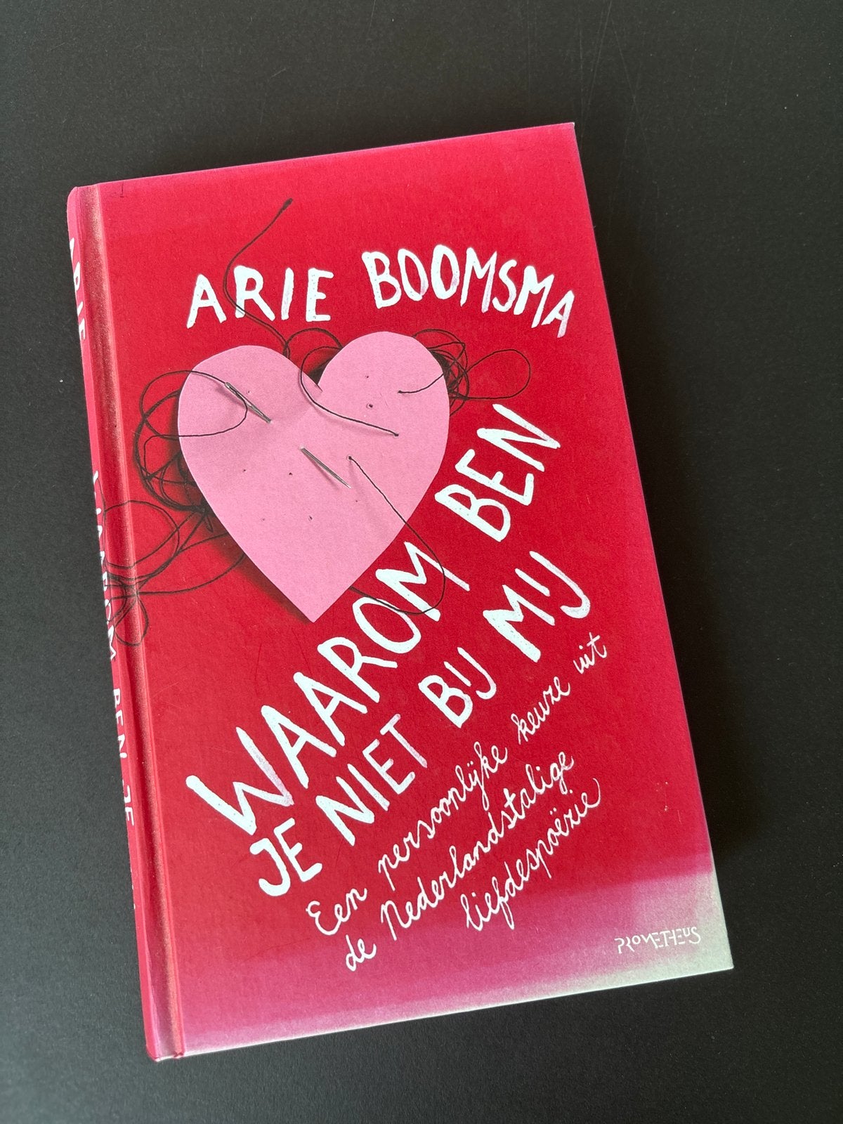 Waarom ben je niet bij mij - Arie Boomsma (Poëzie), Ophalen of Verzenden, Gelezen, Nederland
