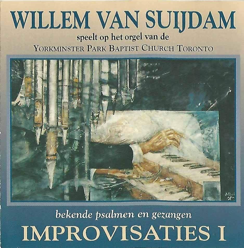 OrgelCD: Willem van Suijdam - Improvisaties 1 - Toronto, Ophalen of Verzenden, Zo goed als nieuw, Instrumentaal, Orgel
