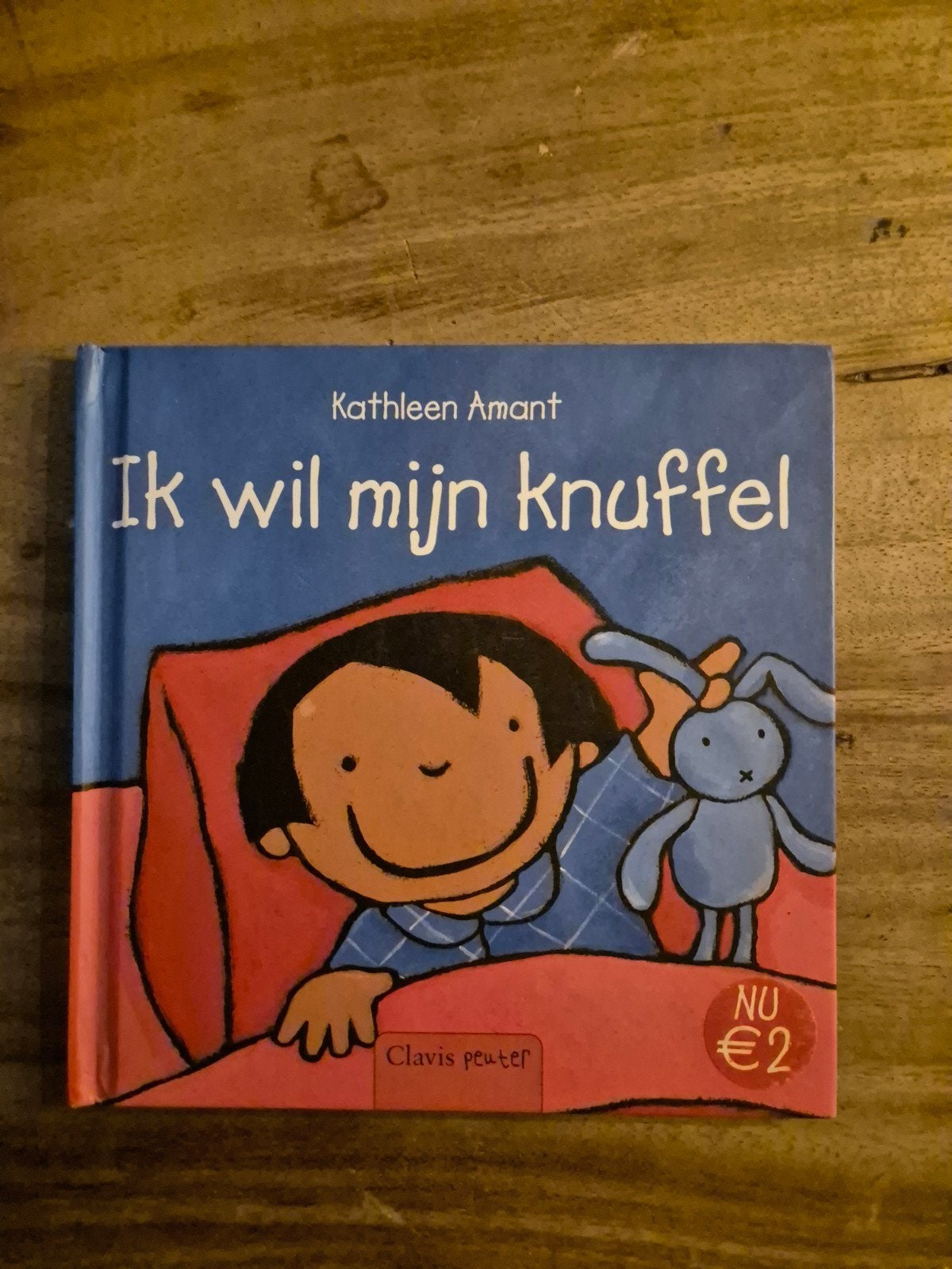 Ik wil mijn knuffel - Kathleen Amant (Clavis Peuter), Ophalen of Verzenden