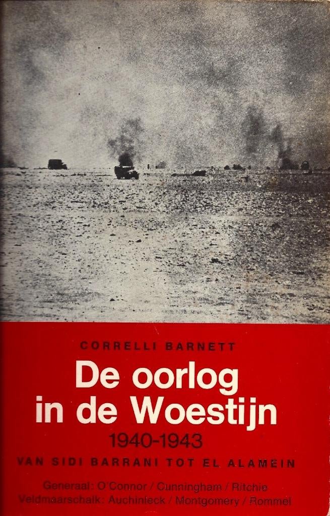 Correlli Narnett - De oorlog in de woestijn 1940-1943, Ophalen of Verzenden, Tweede Wereldoorlog, Gelezen, Algemeen