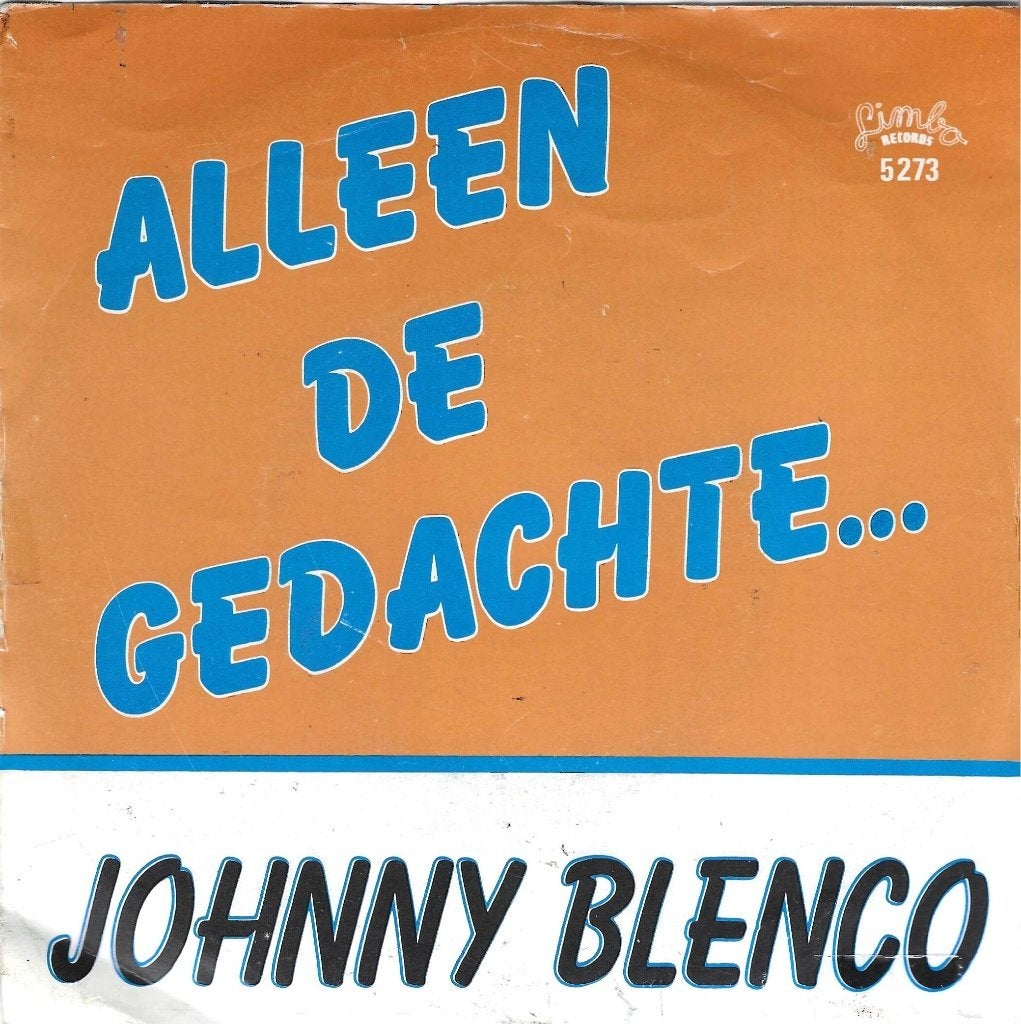 vinyl single    Johnny Blenco, Ophalen of Verzenden, Gebruikt, Pop