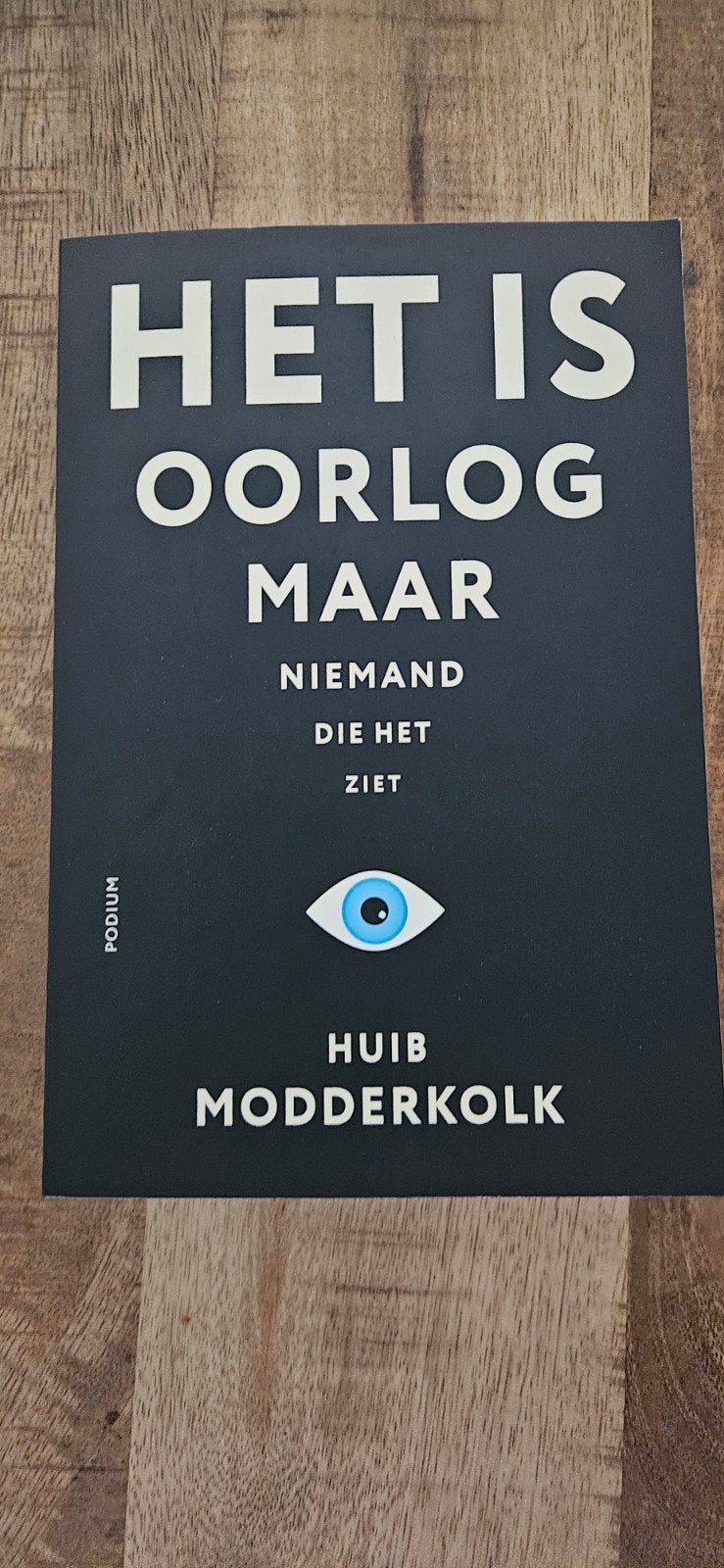 Het is oorlog maar niemand die het ziet - Huib Modderkolk, Ophalen, Zo goed als nieuw, Huib Modderkolk, Nederland