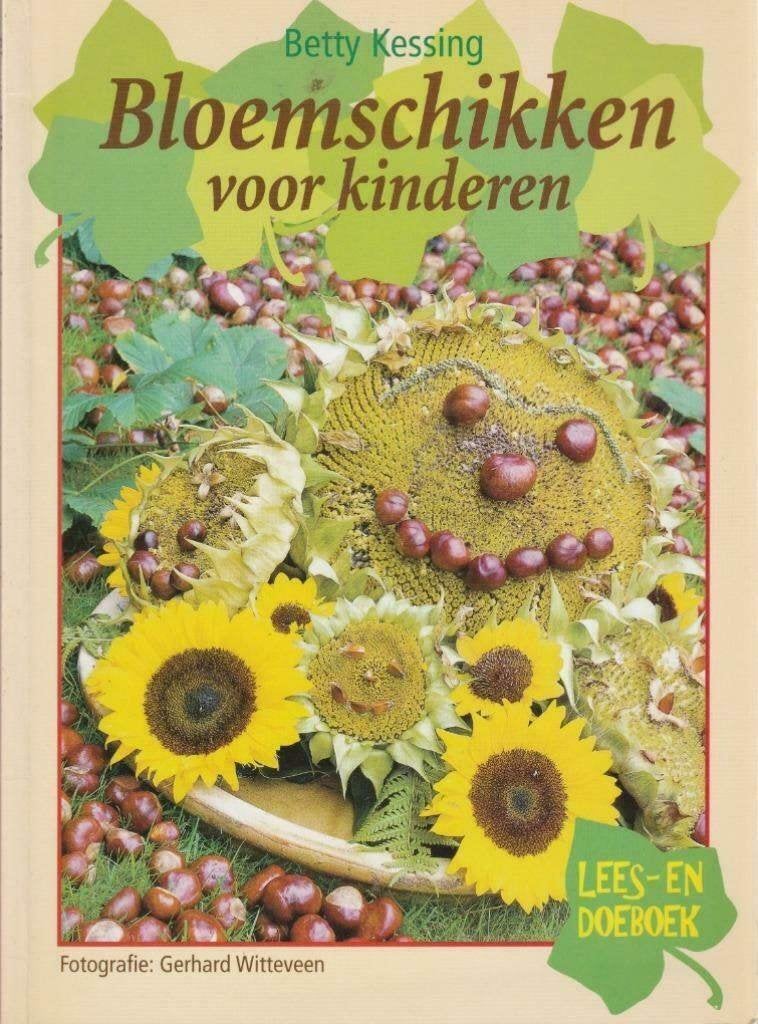 Bloemschikken voor kinderen - Betty Kessing, Boeken, Ophalen of Verzenden, Zo goed als nieuw, Overige onderwerpen, Betty Kessing