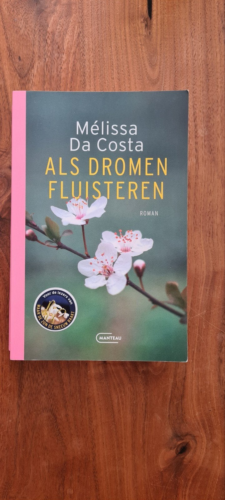 Als Dromen Fluisteren - Mélissa Da Costa Roman, Ophalen of Verzenden, Zo goed als nieuw, Mélissa Da Costa, Europa overig