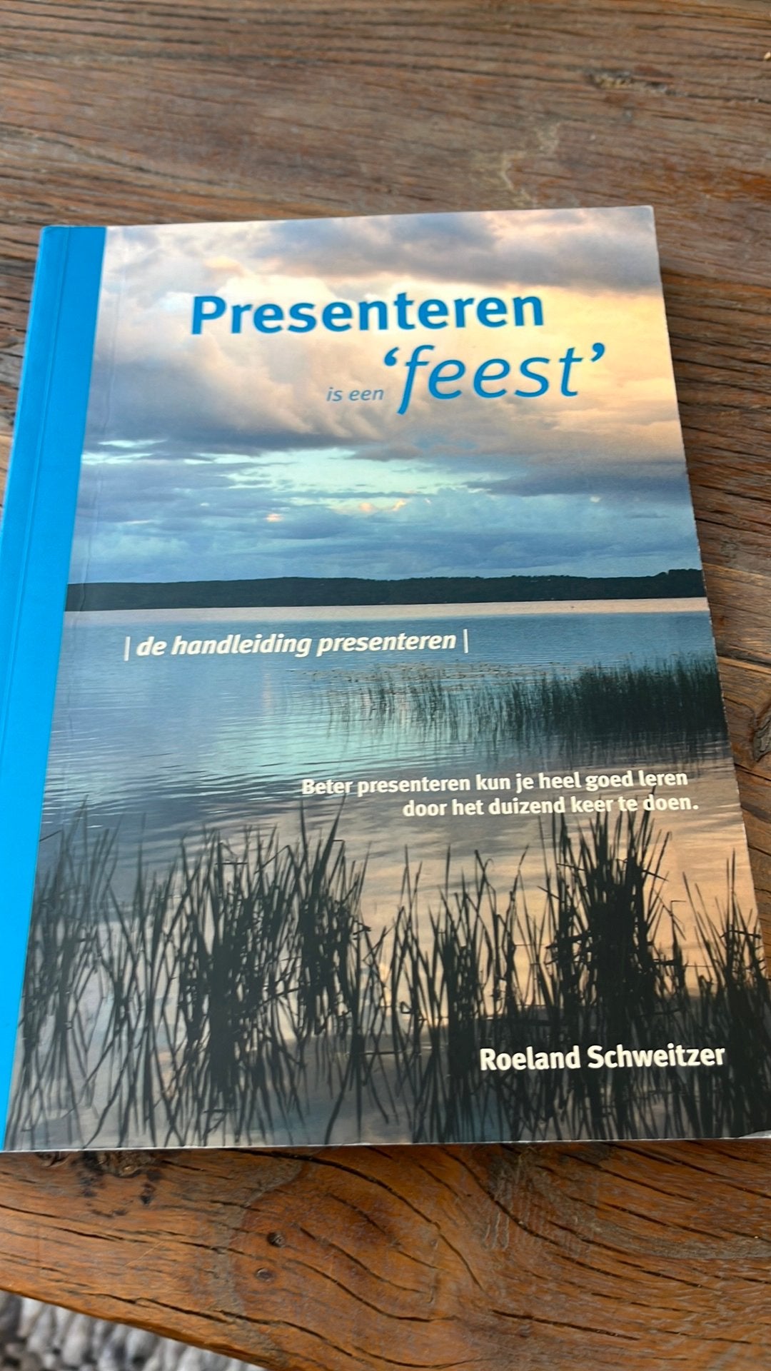 Roeland Schweitzer - Presenteren is een feest, Sociale wetenschap, Ophalen of Verzenden, Zo goed als nieuw, Roeland Schweitzer