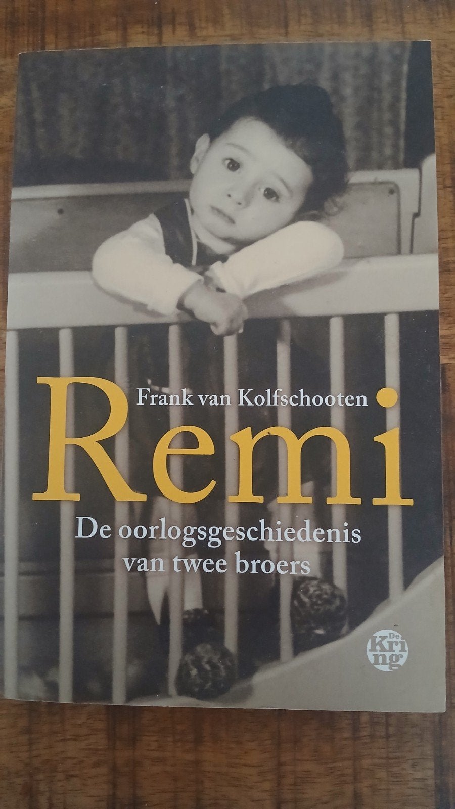 Remi: De oorlogsgeschiedenis van twee broers, Boeken, Ophalen of Verzenden, 20e eeuw of later, Gelezen, Frank van Kolfschooten