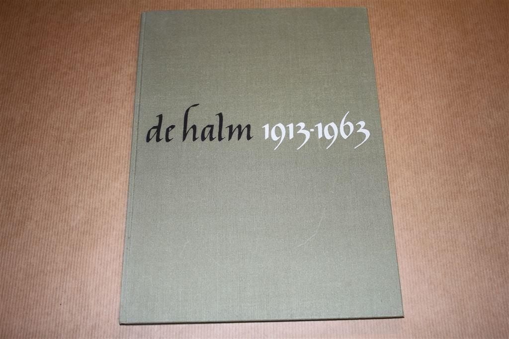 Gedenkboek - De Halm te Hoogkerk - 1913-1963, Boeken, Ophalen of Verzenden, Zo goed als nieuw