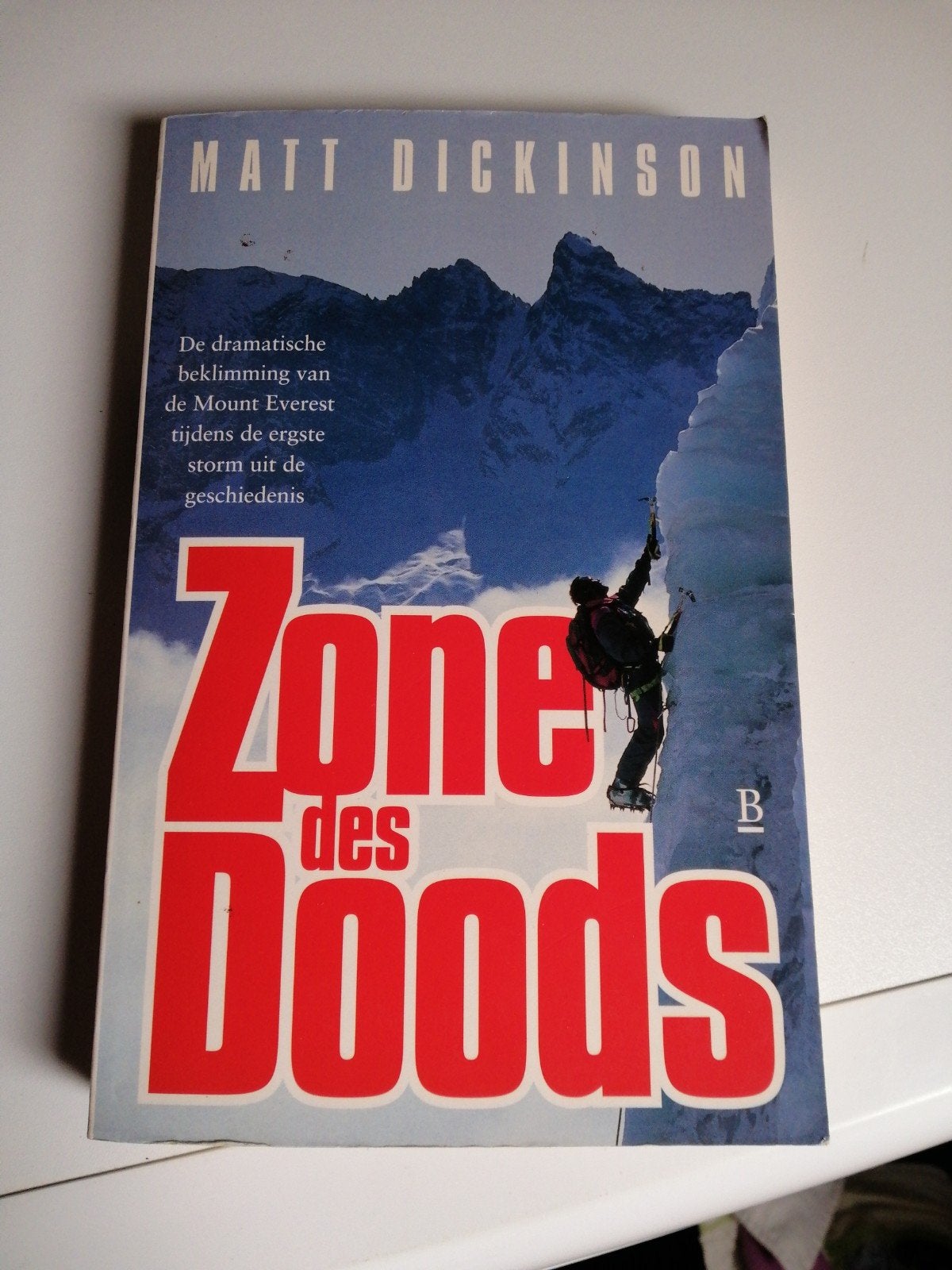 Zone des Doods - Matt Dickinson (Mount Everest), Ophalen of Verzenden, Zo goed als nieuw, Matt Dickinson