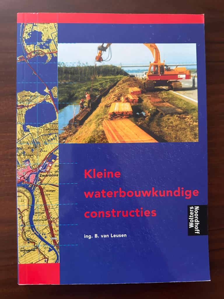 Kleine waterbouwkundige constructies - ing. B. van Leusen, Ophalen of Verzenden, Zo goed als nieuw, Bouwkunde