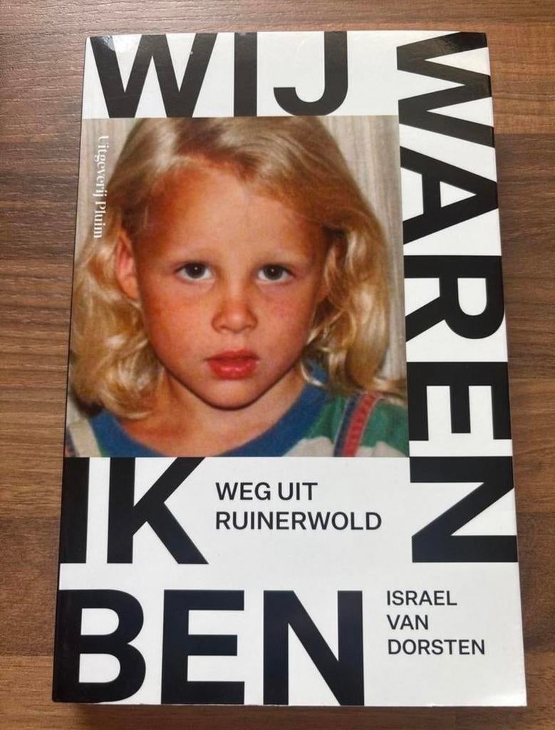 Wij waren, ik ben: Weg uit Ruinerwold - Israel van Dorsten, Boeken, Biografieën, Ophalen of Verzenden, Gelezen, Overige