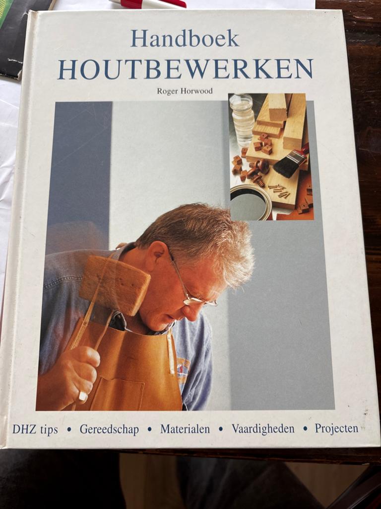 Handboek Houtbewerken - Roger Horwood, Boeken, Ophalen of Verzenden, Gelezen, Houtbewerking