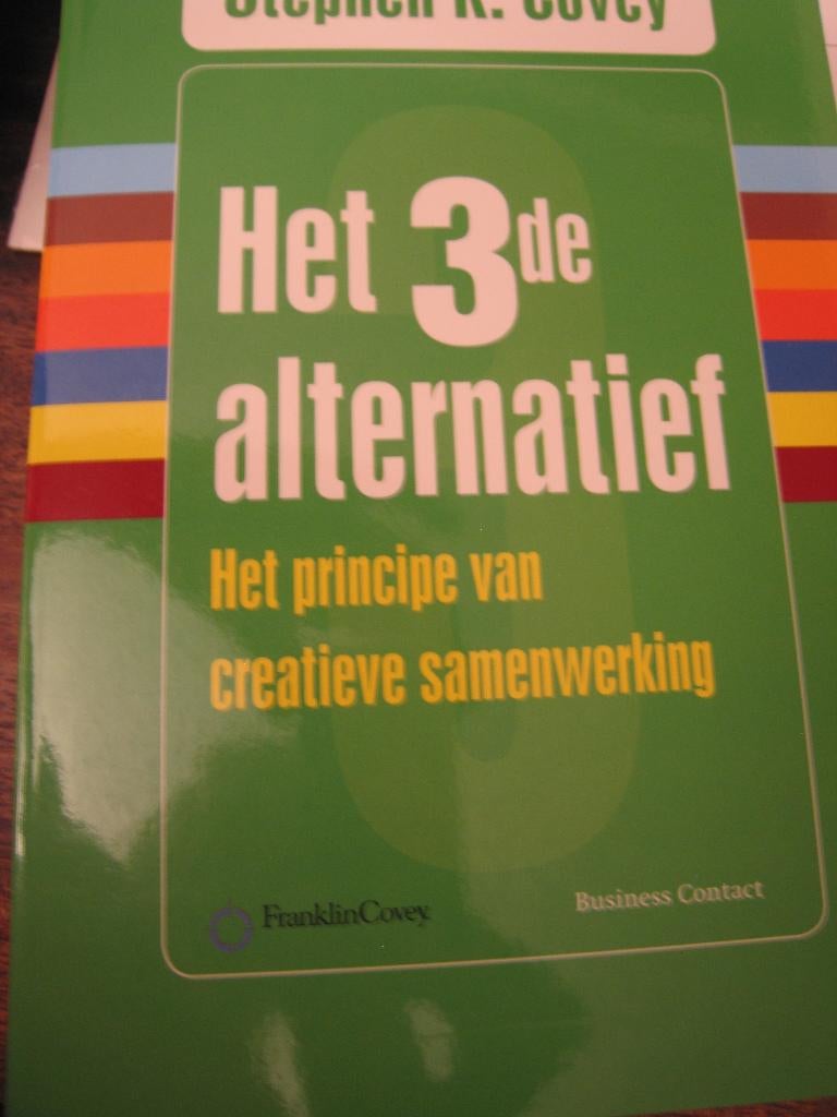 Het 3de alternatief. Stephen Covey, Boeken, Ophalen of Verzenden, Management