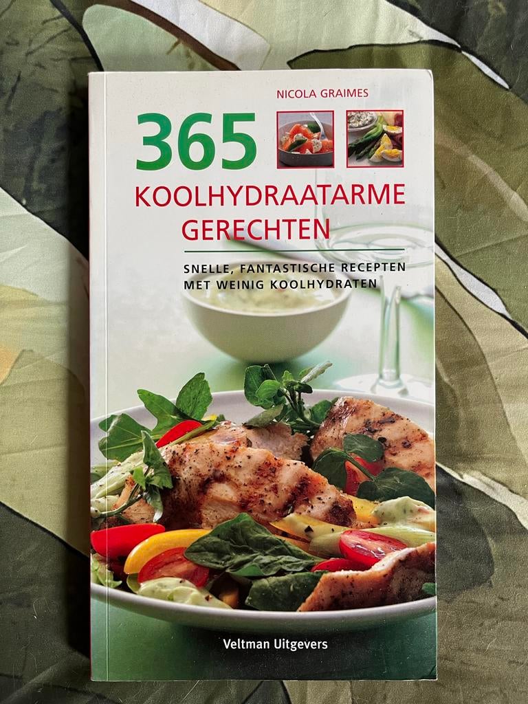365 Koolhydraatarme Gerechten: Snel & Fantastisch, Boeken, Hoofdgerechten, Ophalen of Verzenden, Zo goed als nieuw, Gezond koken