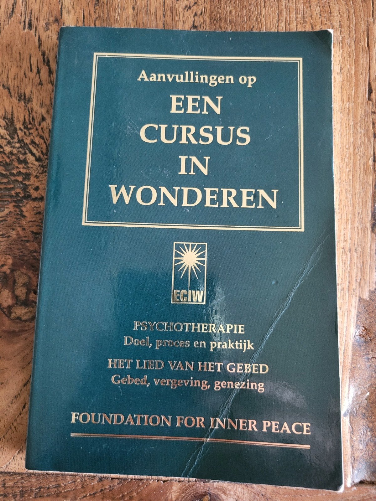Aanvullingen op Een Cursus in Wonderen - Psychotherapie, Ophalen of Verzenden