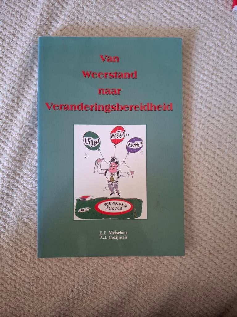 E.E. Metselaar - Van weerstand naar veranderingsbereidheid, Ophalen of Verzenden, Zo goed als nieuw, E.E. Metselaar
