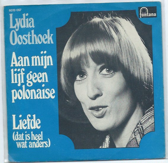 Lydia Oosthoek- Aan mijn lijf geen polonaise, Verzenden, 7 inch, Levenslied of Smartlap, Fotohoes