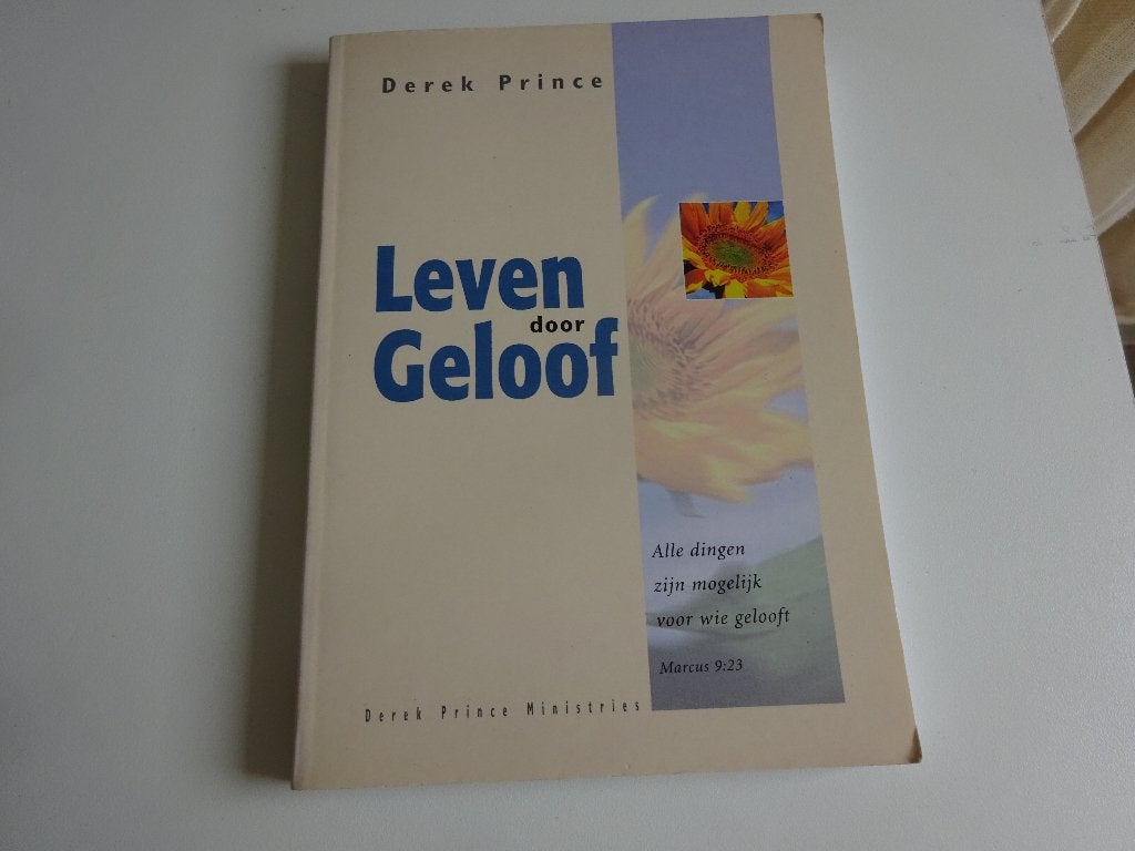 DEREK PRINCE - LEVEN DOOR GELOOF, Ophalen of Verzenden, Gelezen, Christendom | Protestants