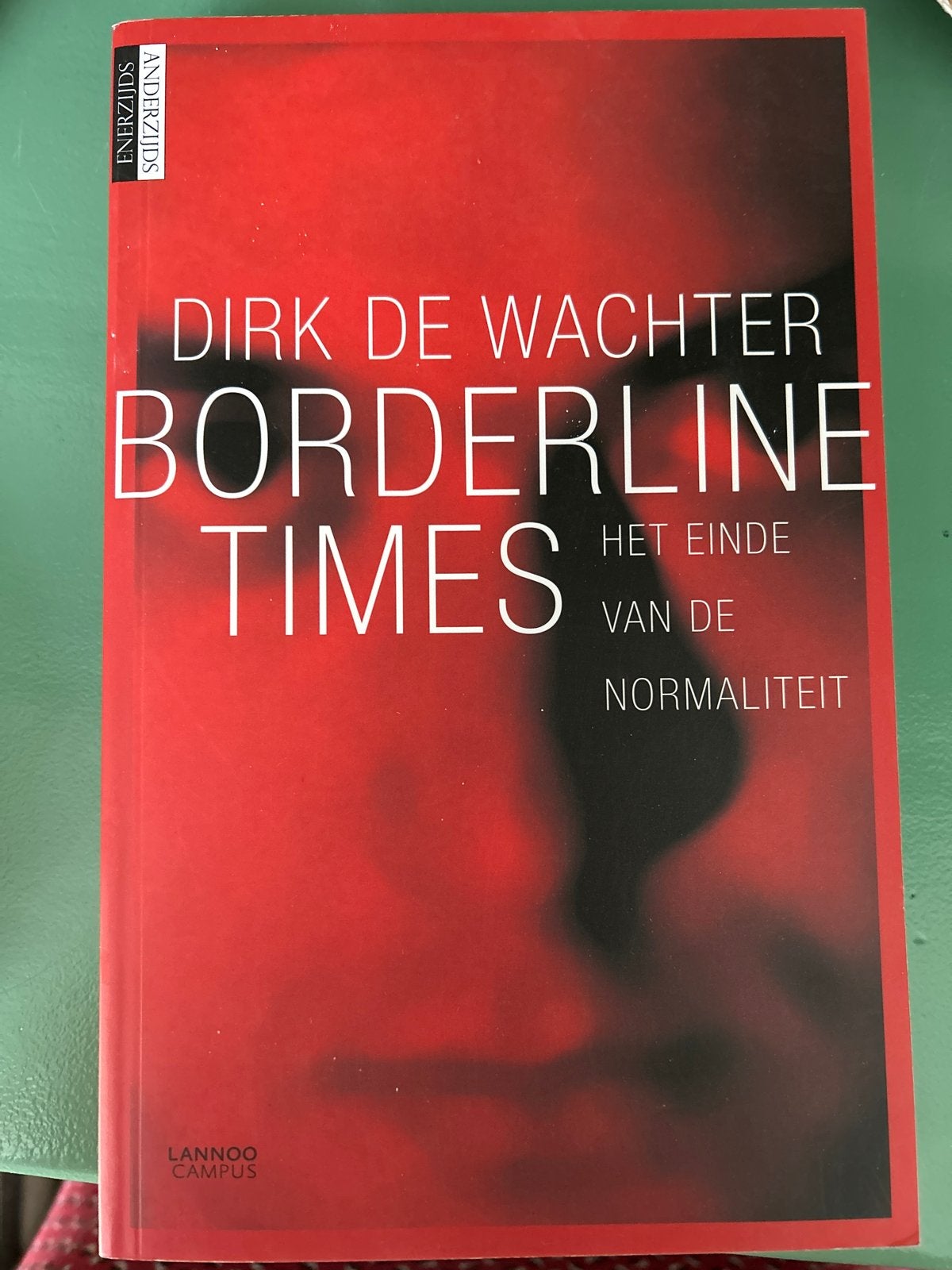 Dirk de Wachter - Borderline times, Boeken, Dirk de Wachter, Ophalen of Verzenden, Zo goed als nieuw, Wereld