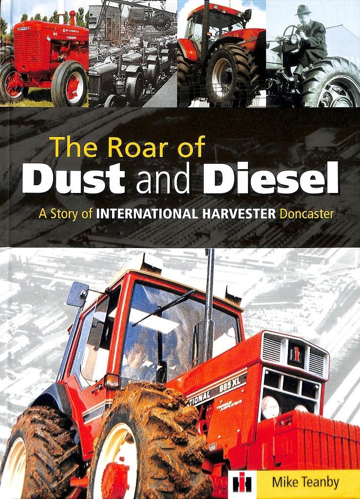 The Roar of Dust and Diesel-A Story of International Harvest