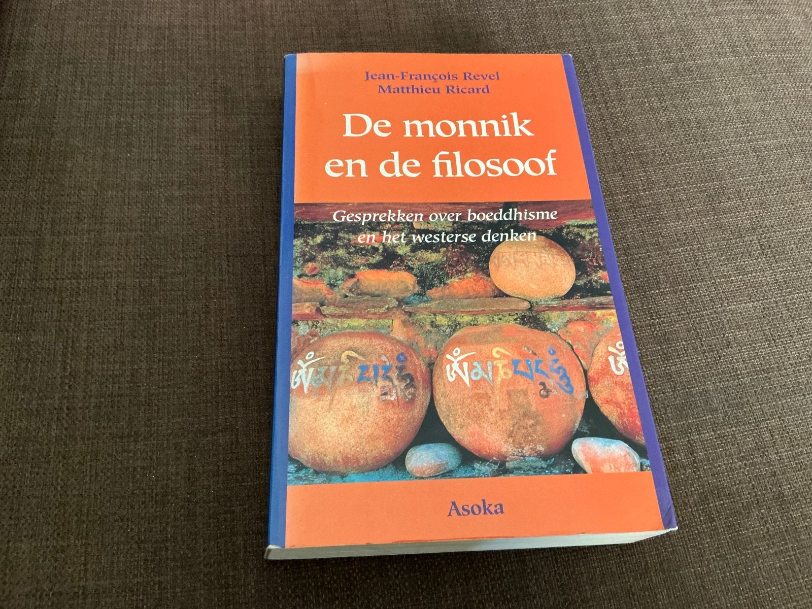 De monnik en de filosoof: Boeddhisme en westers denken, Boeken, Ophalen of Verzenden, Zo goed als nieuw