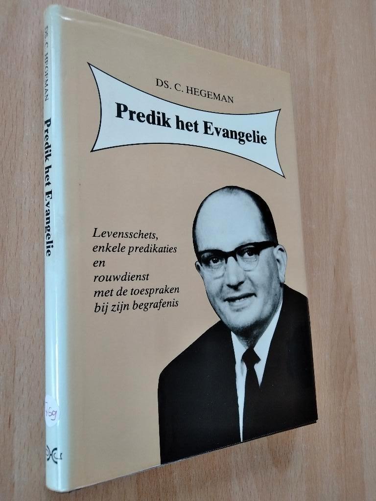 Nr. 769 Ds. C. Hegeman, Predik het Evangelie, Gelezen, Christendom | Protestants, Ophalen of Verzenden, Hegeman, Ds. C.