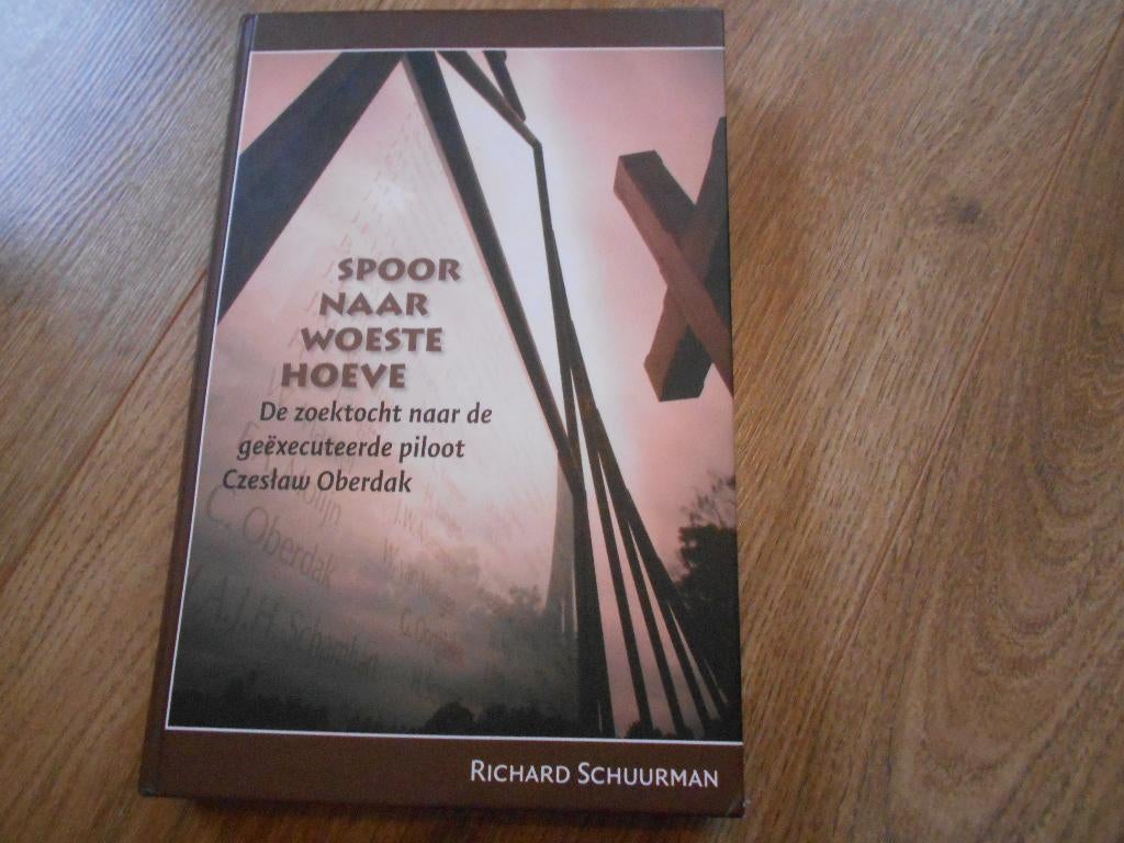 Richard Schuurman Spoor naar woeste hoeve, Ophalen of Verzenden, Tweede Wereldoorlog, Zo goed als nieuw, Overige onderwerpen
