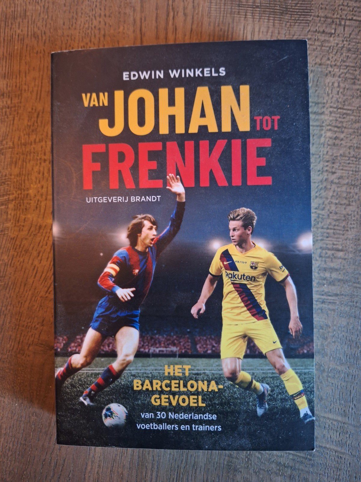 Van Johan tot Frenkie: Het Barcelona-gevoel, Ophalen of Verzenden, Zo goed als nieuw, Edwin Winkels, Balsport