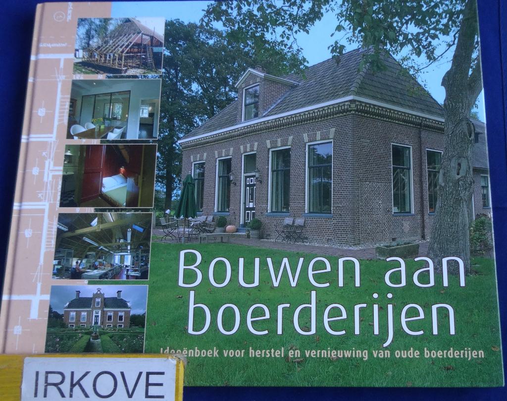 BOUWEN AAN BOERDERIJEN * Diverse Auteurs *, Verzenden, Zo goed als nieuw, Stijl of Stroming, Diverse auteurs
