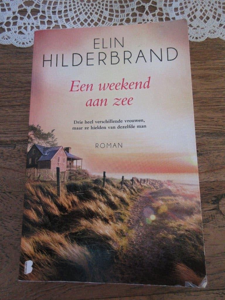 Een weekend aan zee. Elin Hilderbrand, Ophalen of Verzenden, Gelezen, Elin Hilderbrand