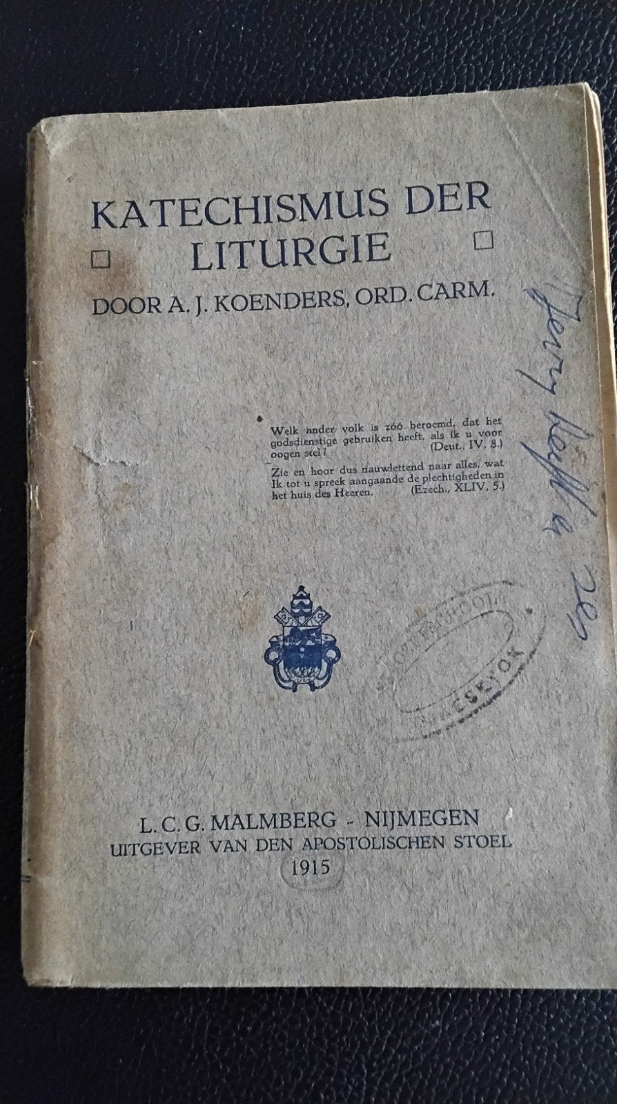Katechismus der Liturgie - A.J. Koenders (1915), Ophalen of Verzenden, Gelezen, A.J. Koenders, Ord. Carm., Christendom | Katholiek