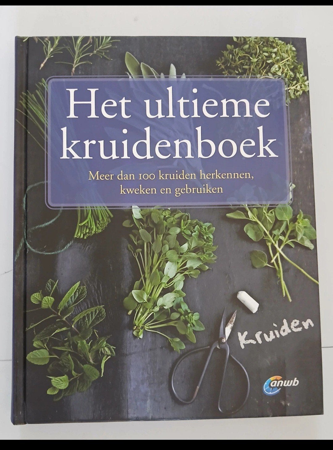 Het ultieme kruidenboek, Boeken, Ophalen of Verzenden, Zo goed als nieuw, Bloemen, Planten en Bomen