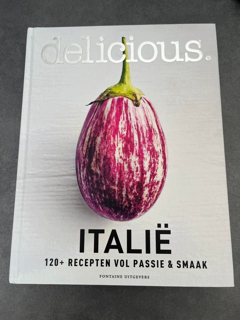 Delicious Italië: 120+ recepten vol passie & smaak, Boeken, Ophalen of Verzenden, Zo goed als nieuw, Italië, Voorgerechten en Soepen