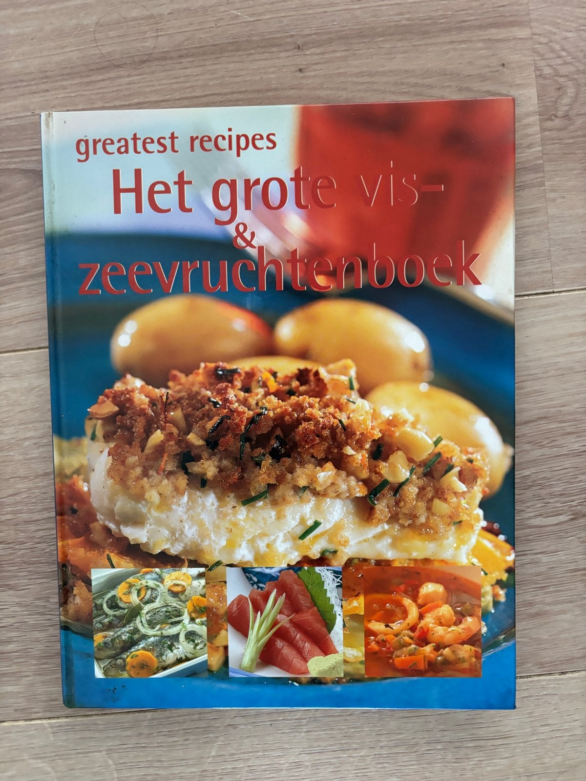Het Grote Vis- & Zeevruchtenboek - Greatest Recipes, Ophalen of Verzenden, Gelezen, Hoofdgerechten