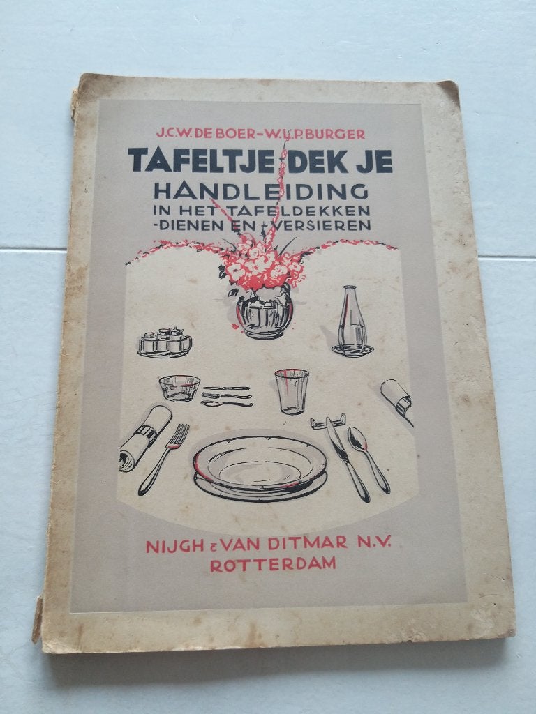 Tafeltje dek je tafeldekken,dienen, versieren. 1931 ., Ophalen of Verzenden, Gelezen, Diverse Auteurs