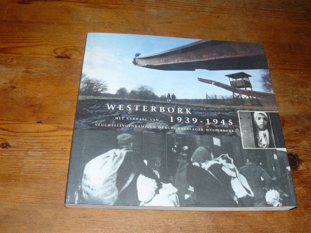 Westerbork 1939-1945 Het verhaal van... (Ned, Wo2), 20e eeuw of later, Ophalen of Verzenden, Zo goed als nieuw, Harm van der Veen
