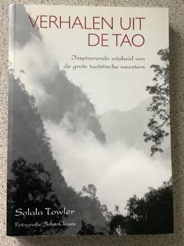 Verhalen uit de Tao - Solala Towler, Boeken, Gelezen, Achtergrond en Informatie, Spiritualiteit algemeen, Ophalen of Verzenden