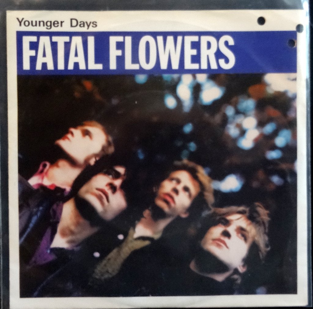 Vinyl single Fatal Flowers - Younger Days - € 2,00, Gebruikt, 7 inch, Ophalen of Verzenden, Fotohoes