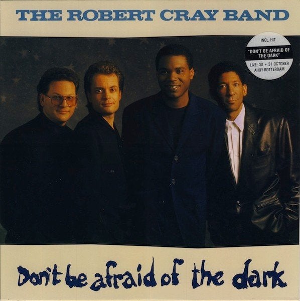 The Robert Cray Band –Don't Be Afraid Of The Dark 1988 blues, LP, Gebruikt, Blues Rock, Originele persing