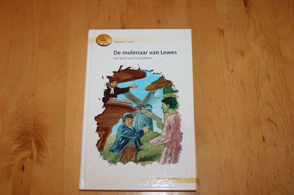 De molenaar van Lewes, C. van Rijswijk, Eli Ashdown, Boeken, Ophalen of Verzenden, Gelezen, C. van Rijswijk, Christendom | Protestants