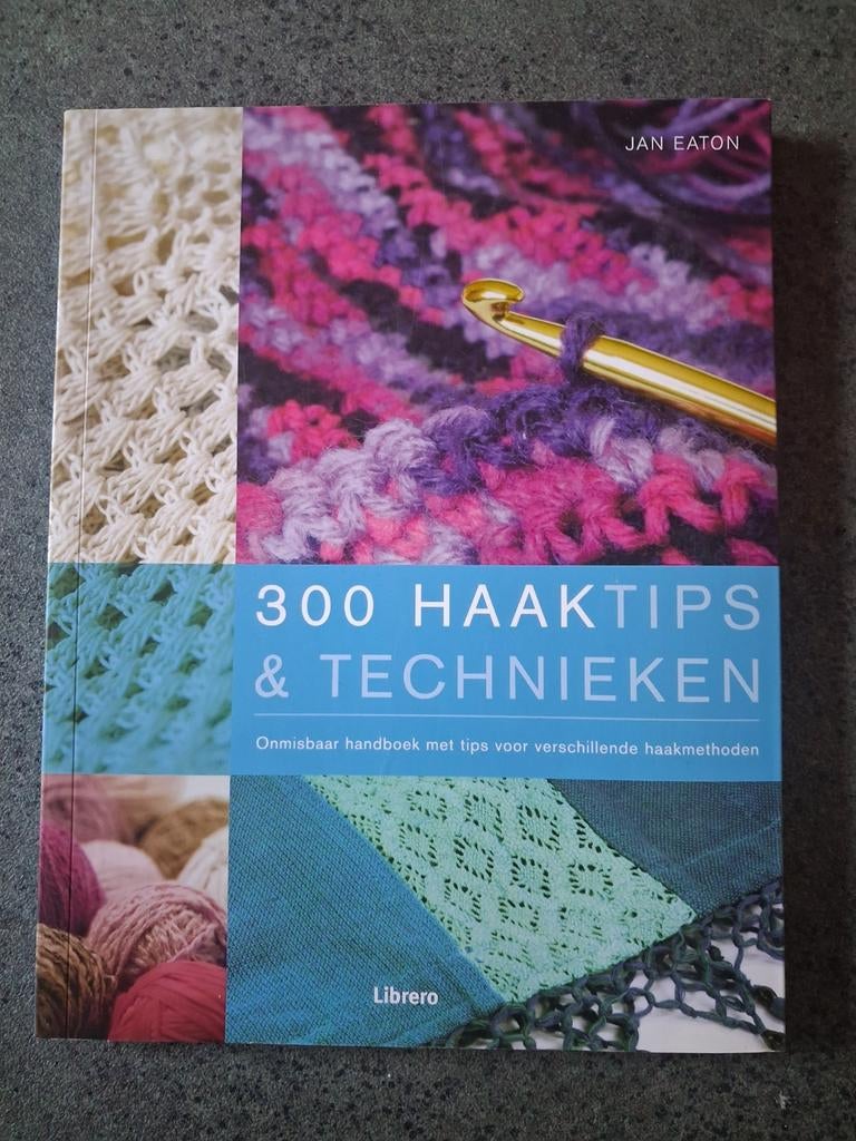 J. Eaton - 300 Haaktips & technieken, Breien en Haken, J. Eaton, Nieuw, Ophalen of Verzenden