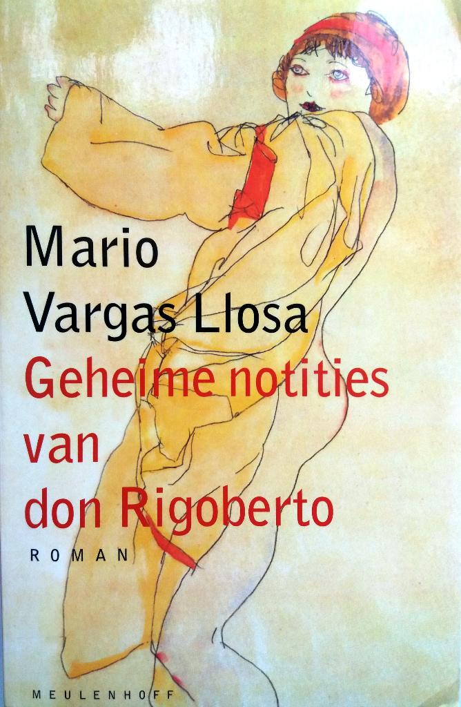 Mario Vargas Llosa - Geheime notities van don Rigoberto, Ophalen of Verzenden, Gelezen, Wereld overig